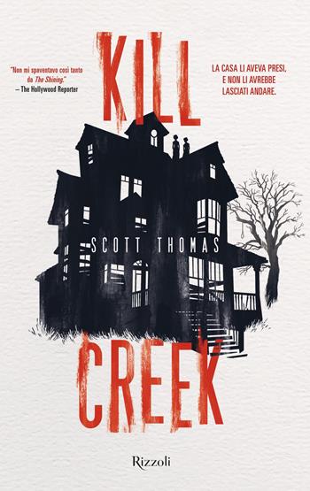 Kill Creek - Scott Thomas - Libro Rizzoli 2019, Ragazzi Glenat | Libraccio.it