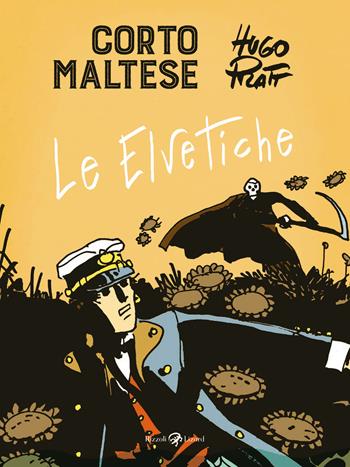 Corto Maltese. Le elvetiche - Hugo Pratt - Libro Rizzoli Lizard 2021, Tascabili Pratt | Libraccio.it
