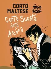 Corto Maltese. Corte Sconta detta Arcana