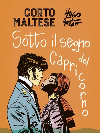 Corto Maltese. Sotto il segno del capricorno - Hugo Pratt - Libro Rizzoli Lizard 2020 | Libraccio.it