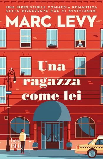 Una ragazza come lei - Marc Levy - Libro Rizzoli 2019, BUR Best BUR | Libraccio.it