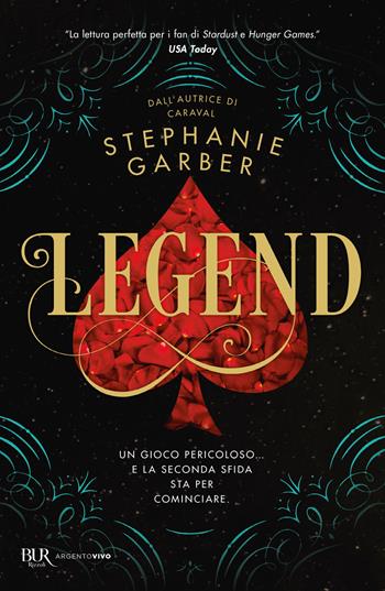 Legend - Stephanie Garber - Libro Rizzoli 2019, BUR Best BUR | Libraccio.it