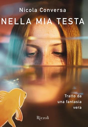 Nella mia testa - Nicola Conversa - Libro Rizzoli 2021, Varia | Libraccio.it