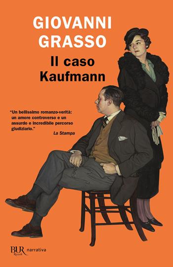 Il caso Kaufmann - Giovanni Grasso - Libro Rizzoli 2020, BUR Narrativa | Libraccio.it