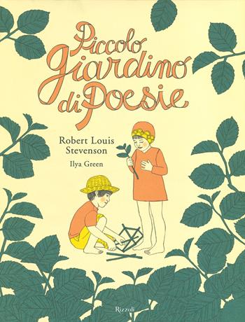 Piccolo giardino di poesie - Robert Louis Stevenson - Libro Rizzoli 2020 | Libraccio.it