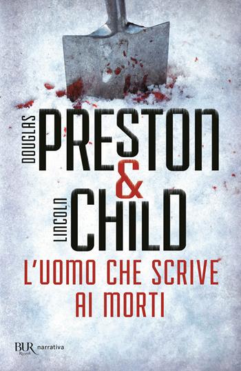 L'uomo che scrive ai morti. Un nuovo caso per l'agente Pendergast - Douglas Preston, Lincoln Child - Libro Rizzoli 2020, BUR Best BUR | Libraccio.it