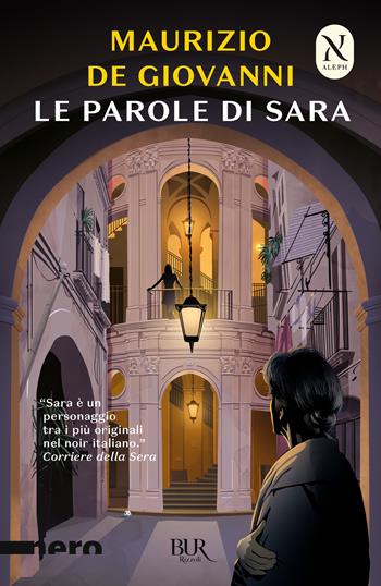 Le parole di Sara - Maurizio de Giovanni - Libro Rizzoli 2020, BUR Nero | Libraccio.it