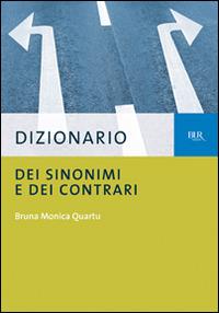 Dizionario dei sinonimi e dei contrari  - Libro Rizzoli 1999, BUR Dizionari | Libraccio.it