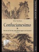 Confucianesimo - Koe Tuchao Yun - Libro Rizzoli 1998, Grandi religioni | Libraccio.it