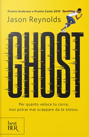 Ghost - Jason Reynolds - Libro Rizzoli 2020, BUR Best BUR | Libraccio.it