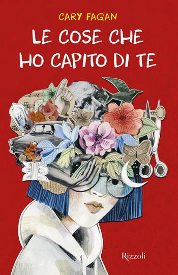 Le cose che ho capito di te - Cary Fagan - Libro Rizzoli 2020, Narrativa Ragazzi | Libraccio.it