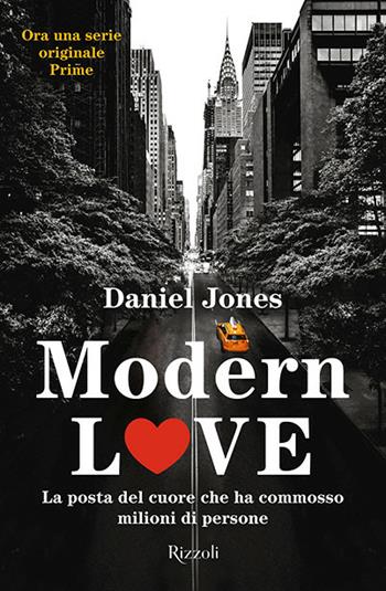 Modern Love - Daniel Jones - Libro Rizzoli 2020, Rizzoli narrativa | Libraccio.it