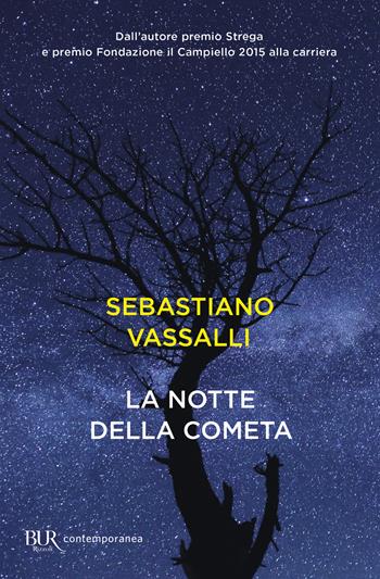 La notte della cometa - Sebastiano Vassalli - Libro Rizzoli 2021, BUR Contemporanea | Libraccio.it