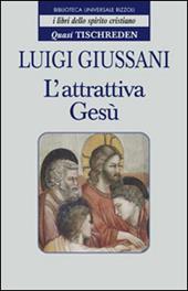 L'attrattiva Gesù. Quasi Tischreden
