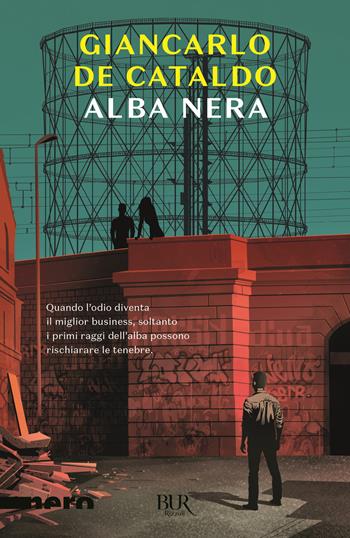Alba nera - Giancarlo De Cataldo - Libro Rizzoli 2020, BUR Nero | Libraccio.it