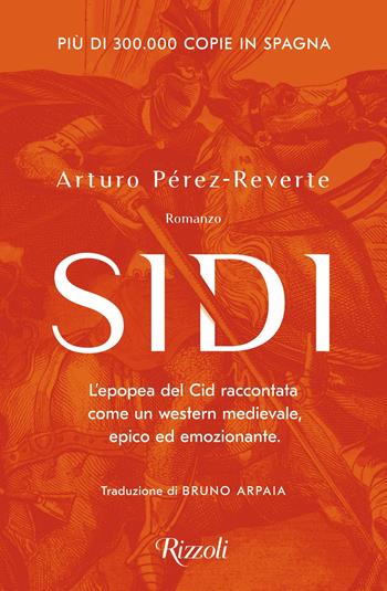 Sidi - Arturo Pérez-Reverte - Libro Rizzoli 2021, Scala stranieri | Libraccio.it