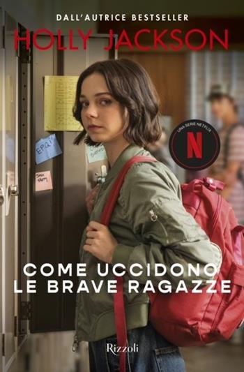 Come uccidono le brave ragazze - Holly Jackson - Libro Rizzoli 2021 | Libraccio.it