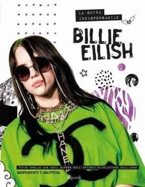 Billie Eilish. La guida indispensabile - Malcolm Croft - Libro Rizzoli 2020, Varia | Libraccio.it