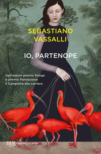 Io, Partenope - Sebastiano Vassalli - Libro Rizzoli 2021, BUR Contemporanea | Libraccio.it