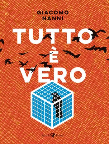 Tutto è vero - Giacomo Nanni - Libro Rizzoli Lizard 2021 | Libraccio.it
