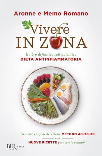 Vivere in Zona. Nuova ediz. - Aronne Romano, Memo Romano - Libro Rizzoli 2020, BUR Varia | Libraccio.it