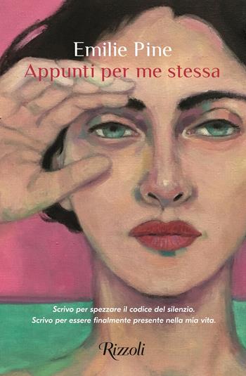 Appunti per me stessa - Emilie Pine - Libro Rizzoli 2021, Scala stranieri | Libraccio.it