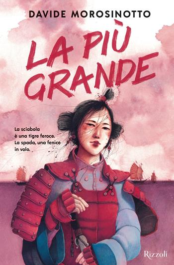La più grande - Davide Morosinotto - Libro Rizzoli 2020 | Libraccio.it
