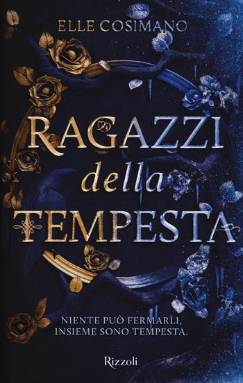 Ragazzi della tempesta - Elle Cosimano - Libro Rizzoli 2020 | Libraccio.it