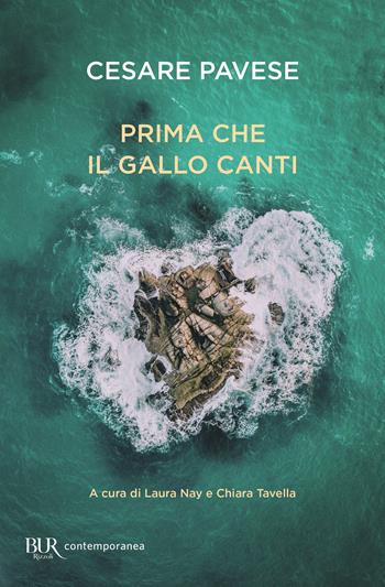 Prima che il gallo canti - Cesare Pavese - Libro Rizzoli 2021, BUR Contemporanea | Libraccio.it