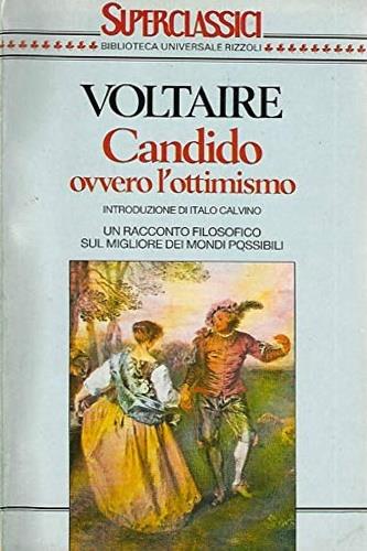 Candido ovvero l'ottimismo - Voltaire - Libro Rizzoli 1989, Superclassici | Libraccio.it