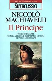 Il principe. Testo originale e versione in italiano contemporaneo