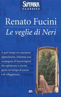 Le veglie di Neri - Renato Fucini - Libro Rizzoli 1999, Superbur classici | Libraccio.it