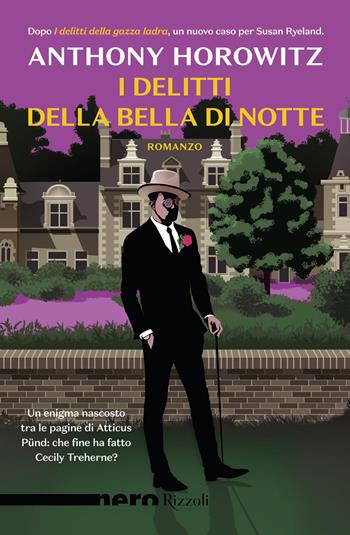 I delitti della bella di notte - Anthony Horowitz - Libro Rizzoli 2022, Nero Rizzoli | Libraccio.it