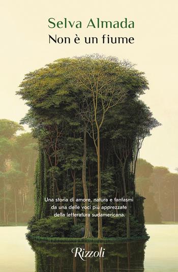 Non è un fiume - Selva Almada - Libro Rizzoli 2022, Scala stranieri | Libraccio.it