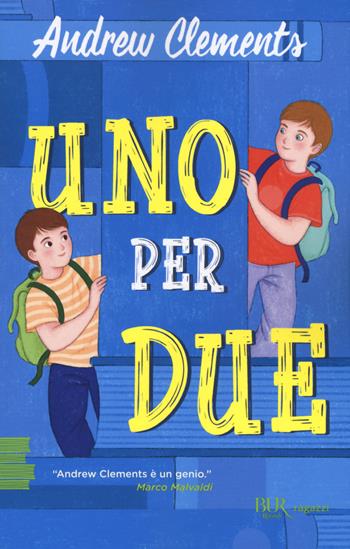 Uno per due - Andrew Clements - Libro Rizzoli 2021, BUR Ragazzi Verdi | Libraccio.it