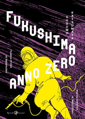 Fukushima anno zero - Susumu Katsumata - Libro Rizzoli Lizard 2021 | Libraccio.it
