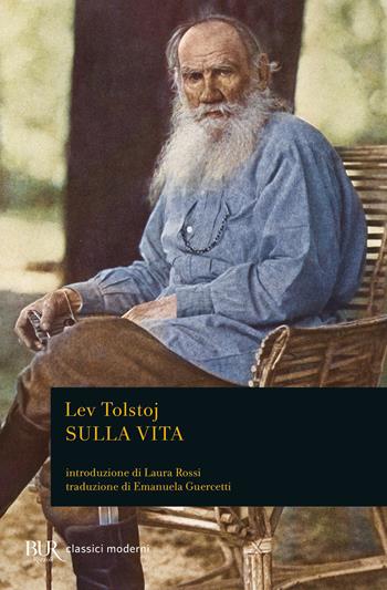 Sulla vita - Lev Tolstoj - Libro Rizzoli 2021, BUR Classici moderni | Libraccio.it