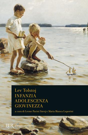 Infanzia-Adolescenza-Giovinezza - Lev Tolstoj - Libro Rizzoli 2021, BUR Classici moderni | Libraccio.it