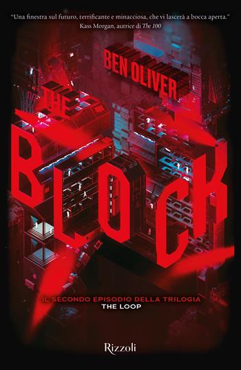 The Block. The Loop. Vol. 2 - Oliver Benjamin - Libro Rizzoli 2021, Narrativa Ragazzi | Libraccio.it