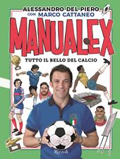 Manualex. Tutto il bello del calcio