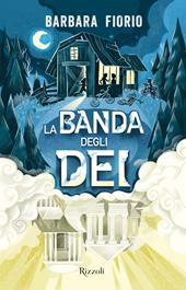 La banda degli dei