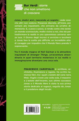 Jonas e il mondo nero - Francesco Carofiglio - Libro Rizzoli 2021, BUR Ragazzi Verdi | Libraccio.it