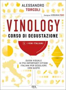 Image of Vinology. Corso di degustazione 1. I vini italiani