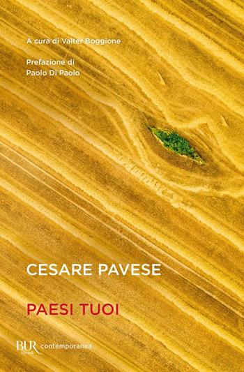 Paesi tuoi - Cesare Pavese - Libro Rizzoli 2022, BUR Contemporanea | Libraccio.it