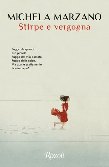 Stirpe e vergogna - Michela Marzano - Libro Rizzoli 2021, Scala italiani | Libraccio.it