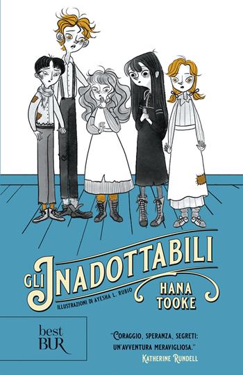 Gli inadottabili - Hana Tooke - Libro Rizzoli 2022, BUR Best BUR | Libraccio.it