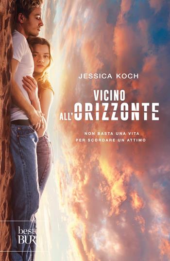 Vicino all'orizzonte - Jessica Koch - Libro Rizzoli 2022, BUR Best BUR | Libraccio.it