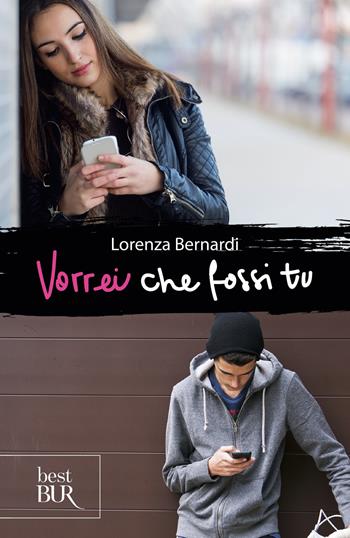 Vorrei che fossi tu - Lorenza Bernardi - Libro Rizzoli 2022, BUR Best BUR | Libraccio.it