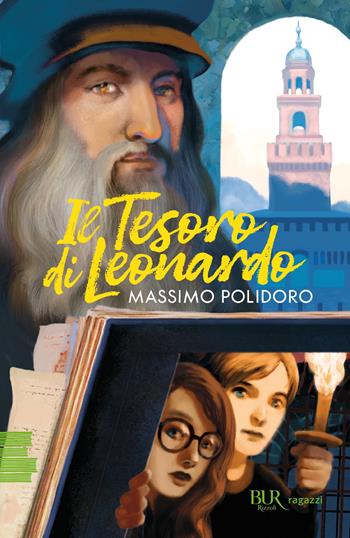 Il tesoro di Leonardo - Massimo Polidoro - Libro Rizzoli 2022, BUR Ragazzi Verdi | Libraccio.it