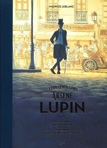 Arsène Lupin. Ladro gentiluomo - Maurice Leblanc, Vincent Mallié - Libro Rizzoli 2022, Classici illustrati | Libraccio.it